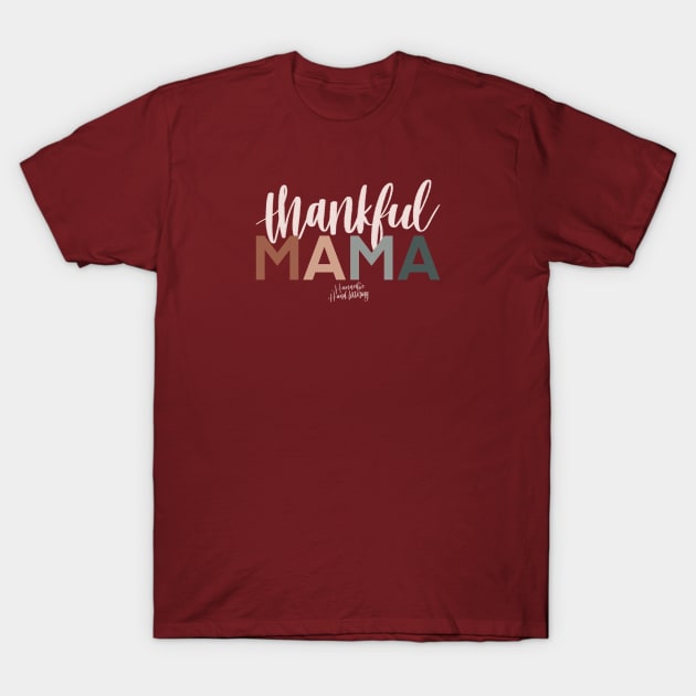 Thankful Mama T-Shirt by Hannah’s Hand Lettering